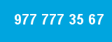 977 777 35 67